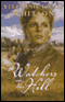 Watchers on the Hill: The Pine Ridge Portraits, Book 2 (Unabridged) audio book by Stephanie Grace Whitson