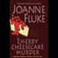 Cherry Cheesecake Murder (Unabridged) audio book by Joanne Fluke