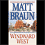 Windward West (Unabridged) audio book by Matt Braun