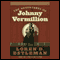 The Adventures of Johnny Vermillion (Unabridged) audio book by Loren D. Estleman