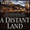 A Distant Land (Unabridged) audio book by Matt Braun