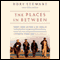 The Places in Between (Unabridged) audio book by Rory Stewart