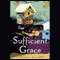 Sufficient Grace (Unabridged) audio book by Darnell Arnoult