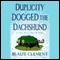 Duplicity Dogged the Dachshund (Unabridged) audio book by Blaize Clement