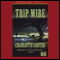 Trip Wire (Unabridged) audio book by Charlote Carter