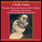 A Bully Father (Unabridged)