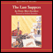 The Last Suppers (Unabridged) audio book by Diane Mott Davidson