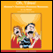 Oh Yikes!: History's Grossest, Wackiest Moments (Unabridged)