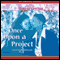 Once Upon A Project (Unabridged) audio book by Bettye Griffin