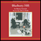 Blueberry Hill (Unabridged) audio book by Marcia Evanick
