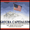 Gotcha Capitalism: How Hidden Fees Rip You Off Every Day-and What You Can Do About It (Unabridged)