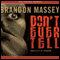 Don't Ever Tell (Unabridged) audio book by Brandon Massey