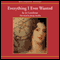 Everything I Ever Wanted (Unabridged) audio book by Jo Goodman