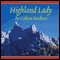 Highland Lady (Unabridged) audio book by Colleen Faulkner