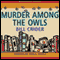 Murder Among Owls (Unabridged) audio book by Bill Crider
