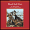 Blood Red River (Unabridged) audio book by Walter Lucas