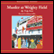 Murder at Wrigley Field (Unabridged) audio book by Troy Soos