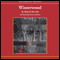 Winterwood (Unabridged) audio book by Patrick McCabe
