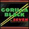 Gorilla Black (Unabridged) audio book by Seven