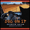 Dog on It: A Chet and Bernie Mystery (Unabridged) audio book by Spencer Quinn