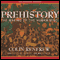Prehistory: Making of the Human Mind (Unabridged) audio book by Colin Renfrew
