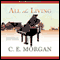 All the Living (Unabridged) audio book by C. E. Morgan