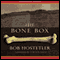The Bone Box (Unabridged) audio book by Bob Hostetler