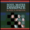 Soulmates Dissipate (Unabridged) audio book by Mary Morrison