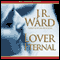 Lover Eternal, The Black Dagger Brotherhood, Book 2 (Unabridged) audio book by J.R. Ward