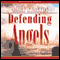 Defending Angels (Unabridged) audio book by Mary Stanton
