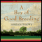 A Boy of Good Breeding (Unabridged) audio book by Miriam Toews