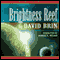 Brightness Reef: The Uplift Trilogy, Book 1 (Unabridged) audio book by David Brin