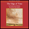 The Edge of Time: TCU Press Texas Tradition Series (Unabridged) audio book by Loula Grace Erdman
