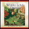 Where Love Dwells (Unabridged) audio book by Delia Parr