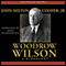 Woodrow Wilson: A Biography (Unabridged) audio book by John Milton Cooper