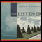 The Listener: A Novel (Unabridged) audio book by Shira Nayman