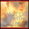 What Lies Within: Family Honor Series, Book 3 (Unabridged) audio book by Karen Ball