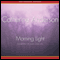 Morning Light (Unabridged) audio book by Catherine Anderson