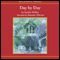 Day by Day (Unabridged) audio book by Sandra Steffen
