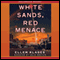 White Sands, Red Menace (Unabridged) audio book by Ellen Klages