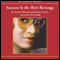 Success Is the Best Revenge (Unabridged) audio book by Tracie Howard, Danita Carter