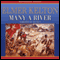 Many a River (Unabridged) audio book by Elmer Kelton