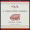 A Complicated Kindness (Unabridged) audio book by Miriam Toews