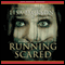 Running Scared (Unabridged) audio book by Lisa Jackson