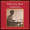 Follow Your Heart (Unabridged) audio book by Susanna Tamaro