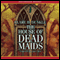 House of Dead Maids (Unabridged) audio book by Clare Dunkle