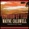 Requiem by Fire: A Novel (Unabridged) audio book by Wayne Caldwell