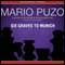 Six Graves to Munich (Unabridged) audio book by Mario Puzo