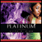 Platinum (Unabridged) audio book by Aliya King