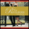The Privileges: A Novel (Unabridged) audio book by Jonathan Dee